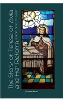 Story of St. Teresa of Avila and Her Reform