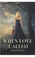 When Love Called