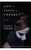 How to Prove a Theory