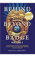 Behind and Beyond the Badge