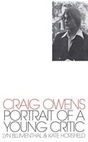 Craig Owens: Portrait of a Young Critic