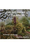 EXPRESSIONS of the DIVINE: Paintings and Poems