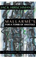 Mallarmé's for a Tomb of Anatole