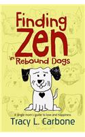 Finding Zen in Rebound Dogs