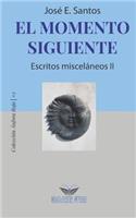 El momento siguiente