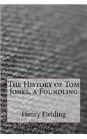 The History of Tom Jones, a Foundling