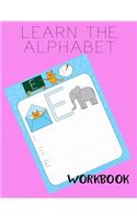 Learn The Alphabet Workbook