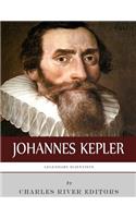 Legendary Scientists: The Life and Legacy of Johannes Kepler