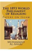 The 1893 World Parliament of Religion