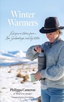 Winter Warmers: Recipes and Stories from a New Zealand High Country Station