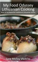 My Food Odyssey - Lithuanian Cooking