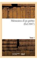 Mémoires d'Un Prêtre. Tome 1