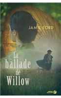 La Ballade de Willow