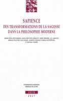 Sapience: Des Transformations de la Sagesse Dans La Philosophie Moderne