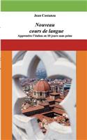 Nouveau cours de langue: apprendre l'italien en 10 jours sans peine(French)