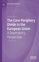 Core-Periphery Divide in the European Union