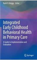Integrated Early Childhood Behavioral Health in Primary Care