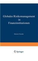 Globales Risikomanagement in Finanzinstitutionen