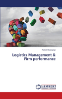 Logistics Management & Firm performance