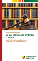 De que são feitas as sentenças criminais?