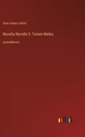 Navalta Navalle II; Toinen Matka: suuraakkosin