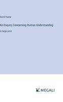 Enquiry Concerning Human Understanding
