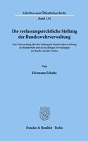 Die Verfassungsrechtliche Stellung Der Bundeswehrverwaltung