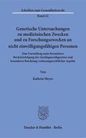 Genetische Untersuchungen Zu Medizinischen Zwecken Und Zu Forschungszwecken an Nicht Einwilligungsfahigen Personen