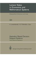 Aspiration Based Decision Support Systems: Theory, Software and Applications