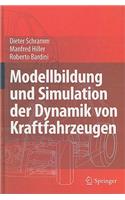 Modellbildung Und Simulation der Dynamik Von Kraftfahrzeugen