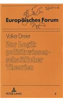 Zur Logik Politikwissenschaftlicher Theorien