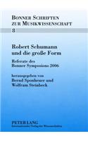 Robert Schumann Und Die Große Form