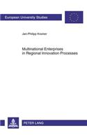 Multinational Enterprises in Regional Innovation Processes