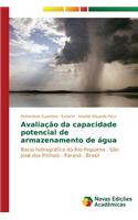 Avaliação da capacidade potencial de armazenamento de água