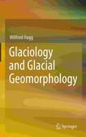 Glaciology and Glacial Geomorphology