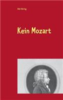 Kein Mozart