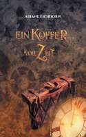 Ein Koffer voll Zeit: Eine Kurzgeschichte