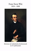 Franz Xaver Witt 1834-1888
