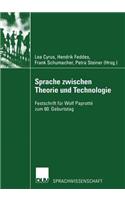 Sprache Zwischen Theorie Und Technologie / Language Between Theory and Technology