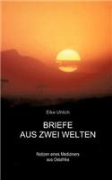 Briefe Aus Zwei Welten: (German)