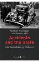 Accidents and the State – Understanding Risks in the 20th Century
