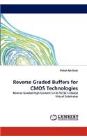 Reverse Graded Buffers for CMOS Technologies