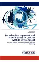 Location Management and Related Issues in Cellular Mobile Environment