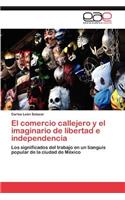 comercio callejero y el imaginario de libertad e independencia