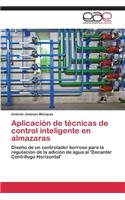 Aplicacion de Tecnicas de Control Inteligente En Almazaras