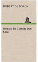 Romanz De L'estoire Dou Graal