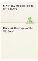 Dishes & Beverages of the Old South