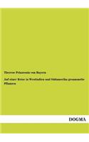 Auf Einer Reise in Westindien Und Sudamerika Gesammelte Pflanzen