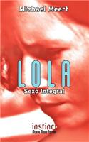 Lola - Sexo Integral