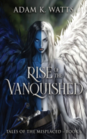 Rise of the Vanquished